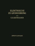 Elektrische Zugförderung - H. H. Peter, E. E. Seefehlner