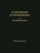 Cover-Bild zum Titel 'Elektrische Zugförderung' von 'E. E. Seefehlner, H. H. Peter'