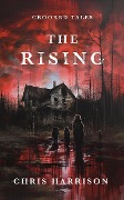 The Rising (Crooked Tales, #1) - Chris Harrison