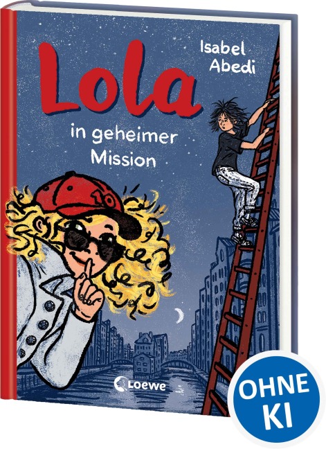 Lola in geheimer Mission (Band 3) - Isabel Abedi