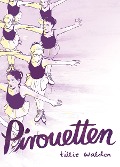Cover-Bild zum Titel 'Pirouetten' von 'Tillie Walden, Sven Scheer'