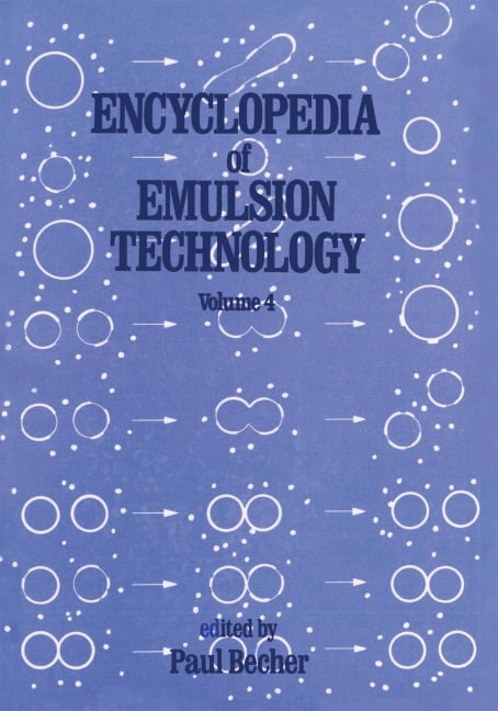 Encyclopedia of Emulsion Technology - 