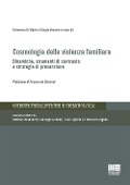 Cover-Bild zum Titel 'Cosmologia della violenza familiare. Dinamiche, strumenti di contrasto e strategie di prevenzione' von ''