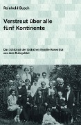 Verstreut über alle fünf Kontinente - Reinhold Busch