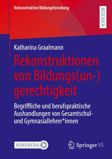 Rekonstruktionen von Bildungs(un-)gerechtigkeit - Katharina Graalmann