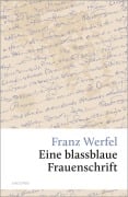 Cover-Bild zum Titel 'Eine blassblaue Frauenschrift' von 'Franz Werfel'