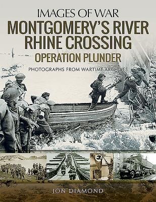 Montgomery's Rhine River Crossing - Jon Diamond