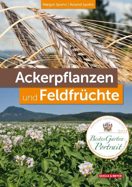 Ackerpflanzen und Feldfrüchte - Margot Spohn, Roland Spohn