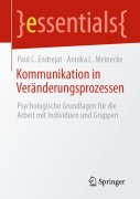 Cover-Bild zum Titel 'Kommunikation in Veränderungsprozessen' von 'Annika L. Meinecke, Paul C. Endrejat'
