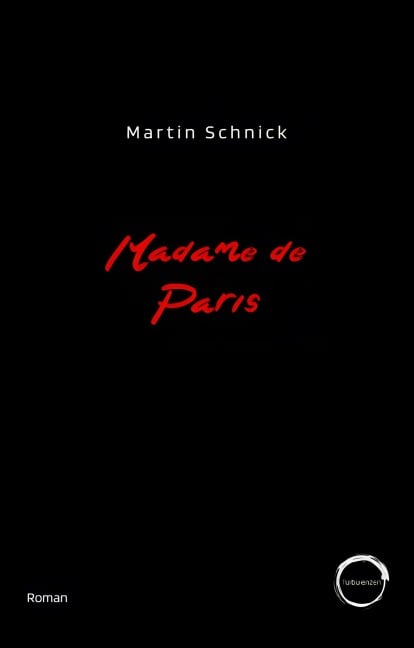 Madame de Paris - Martin Schnick