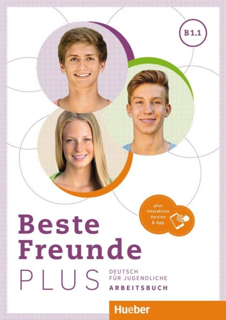 Beste Freunde PLUS B1.1. Arbeitsbuch plus interaktive Version - Manuela Georgiakaki, Anja Schümann, Christiane Seuthe