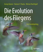 Cover-Bild zum Titel 'Die Evolution des Fliegens - Ein Fotoshooting' von 'Georg Glaeser, Werner Nachtigall, Hannes F. Paulus'