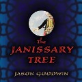 Cover-Bild zum Titel 'The Janissary Tree Lib/E' von 'Jason Goodwin'
