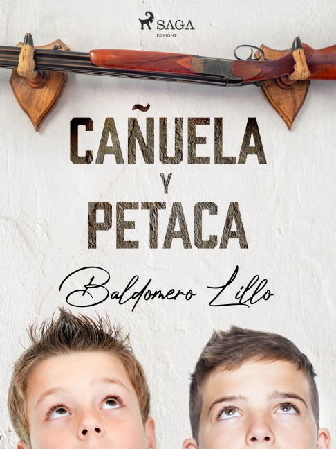 Cañuela y Petaca - Baldomero Lillo