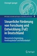 Cover-Bild zum Titel 'Steuerliche Förderung von Forschung und Entwicklung (FuE) in Deutschland' von 'Christoph Spengel'