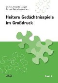 Cover-Bild zum Titel 'Heitere Gedächtnisspiele im Großdruck 1' von 'Franziska Stengel'