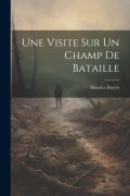 Cover-Bild zum Titel 'Une Visite Sur Un Champ De Bataille' von 'Maurice Barrès'