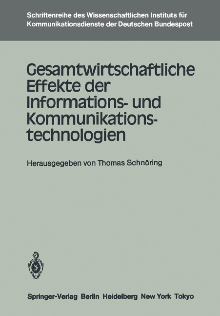 Gesamtwirtschaftliche Effekte der Informations- und Kommunikationstechnologien - 