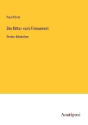 Cover-Bild zum Titel 'Die Ritter vom Firmament' von 'Paul Féval'