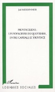 Cover-Bild zum Titel 'PROVINCILIENS : LES VOYAGEURS DU QUOTIDIEN, ENTRE CAPITALE ET PROVINCE' von 'Meissonnier'