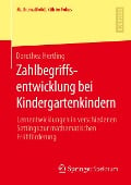 Zahlbegriffsentwicklung bei Kindergartenkindern - Dorothea Hertling