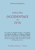 Cover-Bild zum Titel 'Una via occidentale allo zen' von 'Christmas Humphreys'