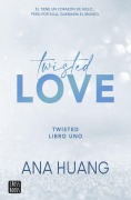 Cover-Bild zum Titel 'Twisted love' von 'Ana Huang'
