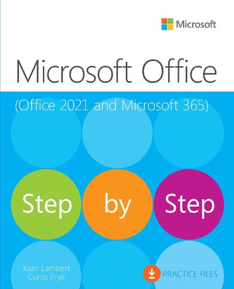 Microsoft Office Step by Step (Office 2021 and Microsoft 365) - Joan Lambert, Curtis Frye