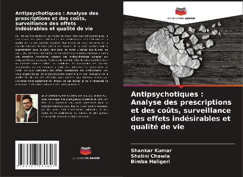 Antipsychotiques : Analyse des prescriptions et des coûts, surveillance des effets indésirables et qualité de vie - Shankar Kumar, Shalini Chawla, Bimba Haligeri