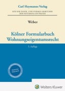 Cover-Bild zum Titel 'Kölner Formularbuch Wohnungseigentumsrecht' von ''