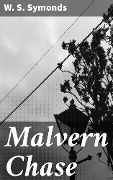 Malvern Chase - W. S. Symonds