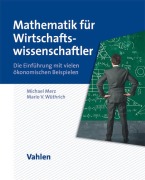 Cover-Bild zum Titel 'Mathematik für Wirtschaftswissenschaftler' von 'Michael Merz, Mario V. Wüthrich'