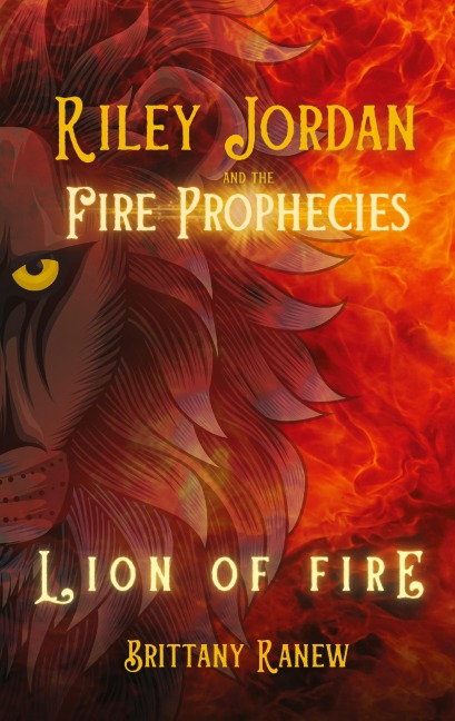 Lion of Fire - Brittany Ranew