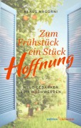 Cover-Bild zum Titel 'Zum Frühstück ein Stück Hoffnung' von 'Klaus Nagorni'