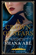 Cover-Bild zum Titel 'A Crown of Stars' von 'Shana Abe'