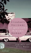 Cover-Bild zum Titel 'In gewissen Kreisen' von 'Elizabeth Harrower'