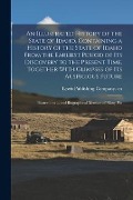 Cover-Bild zum Titel 'An Illustrated History of the State of Idaho, Containing a History of the State of Idaho From the Earliest Period of its Discovery to the Present Time' von ''