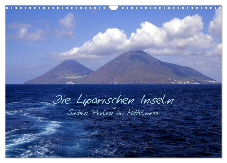 Die Liparischen Inseln (Wandkalender 2026 DIN A3 quer), CALVENDO Monatskalender - Geotop Bildarchiv