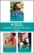 Cover-Bild zum Titel 'Harlequin Medical Romance August 2025 - Box Set 2 of 2' von 'Susan Carlisle, Zoey Gomez, Colette Cooper'