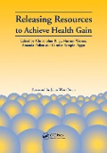 Cover-Bild zum Titel 'Releasing Resources to Achieve Health Gain' von 'Christopher Riley, Morton Warner, Amanda Pullen'