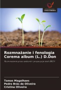 Cover-Bild zum Titel 'Rozmna¿anie i fenologia Corema album (L.) D.Don' von 'Tomas Magalhaes, Pedro Brás de Oliveira, Cristina Oliveira'