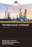 Cover-Bild zum Titel 'TECHNOLOGIE CHIMIQUE' von 'Bekhruzjon Omanov, Mukhabbat Khatamova, Nozima Odilova'