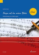 Cover-Bild zum Titel 'Singen auf den ersten Blick - Chor' von 'Martin Sturm'