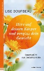  Höre auf deinen Körper und vergiss Dein Gewicht