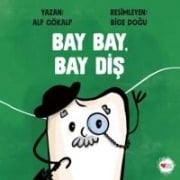 Bay Bay Bay Dis - Alp Gökalp