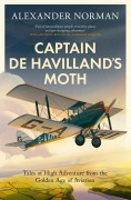 Cover-Bild zum Titel 'Captain de Havilland's Moth' von 'Alexander Norman'