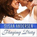 Cover-Bild zum Titel 'Playing Dirty Lib/E' von 'Susan Andersen'