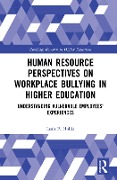 Cover-Bild zum Titel 'Human Resource Perspectives on Workplace Bullying in Higher Education' von 'Leah P. Hollis'