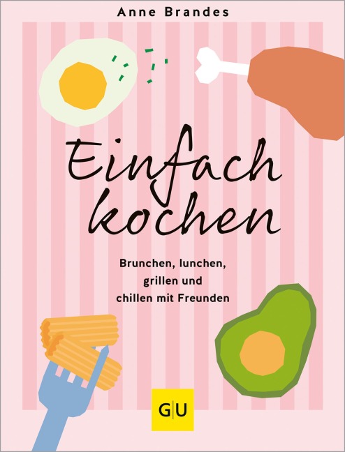 Einfach kochen - Anne Brandes