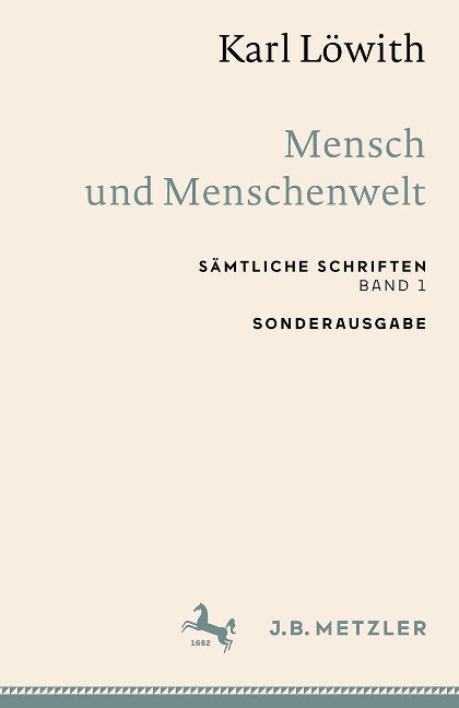 Karl Löwith: Mensch und Menschenwelt - Karl Löwith